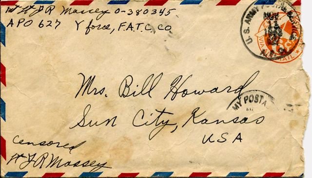 Envelope for letter from Capt. Joe Massey, U.S. Army, to Mrs. Bill Howard, Sun City, Kansas, November 11, 1943.

Scan courtesy of Lee (Massey) Ives.