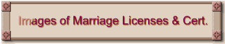 Images of Marriage Licenses & Cert.