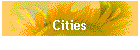 Cities