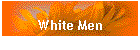 White Men