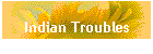 Indian Troubles