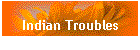 Indian Troubles