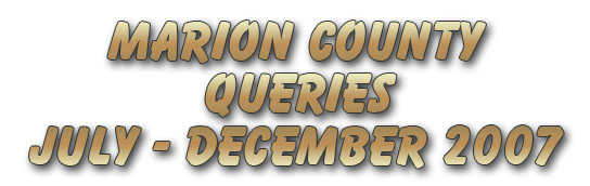Marion County Queries July - December 2007