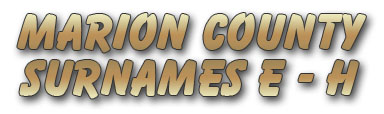 Marion County, Kansas Surnames E - H