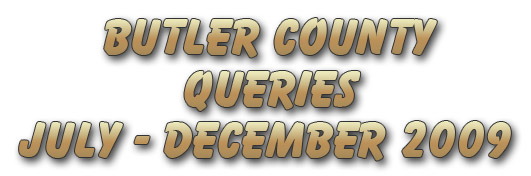 Butler County Queries July - December 2009