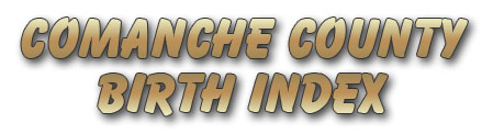 Comanche County Birth Index - KSGenWeb